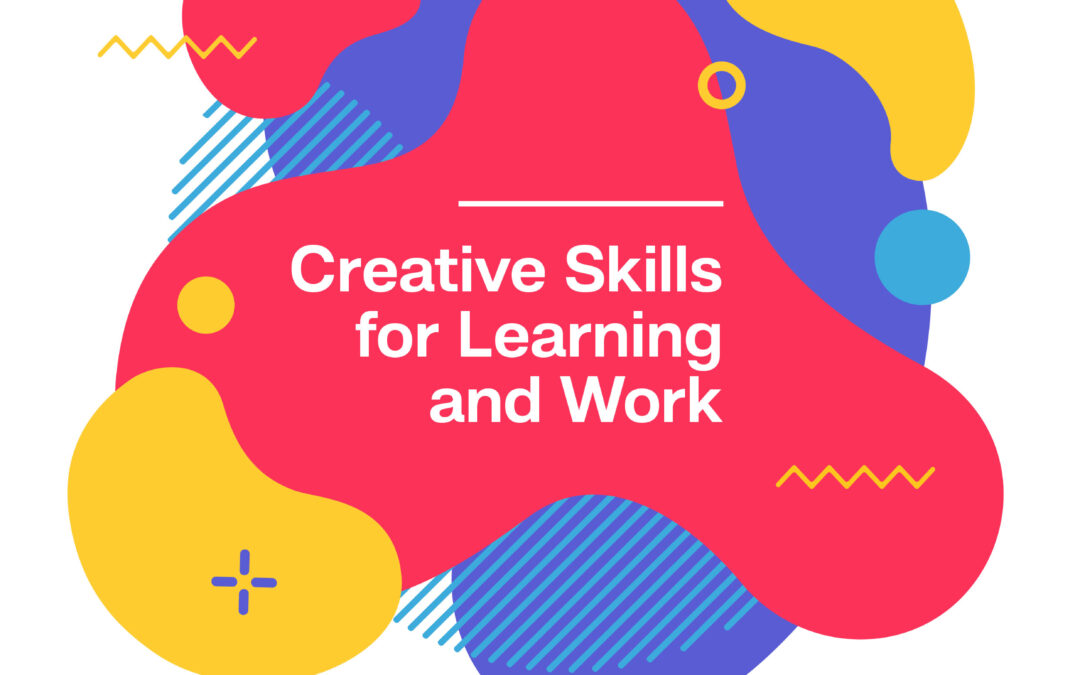 Creative Skills for Learning and Work – Defining Creativity?